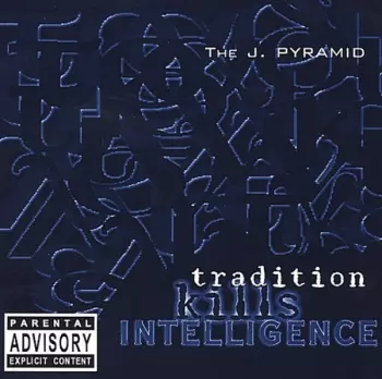 Tradition Kills Intelligence