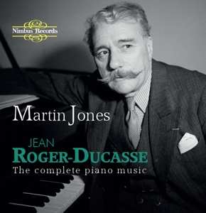 Album J. Roger-ducasse: Sämtliche Klavierwerke