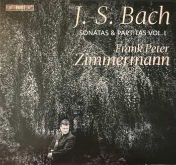 Album Johann Sebastian Bach: Sonatas & Partitas Vol.1