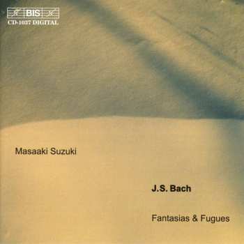 CD Johann Sebastian Bach: Fantasias & Fugues 523378