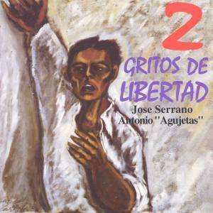 Album J. Serrano & A. Agujetas: 2 Gritos De Libertad