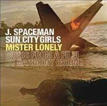 Album J. Spaceman: Mister Lonely (Music From A Film By Harmony Korine)