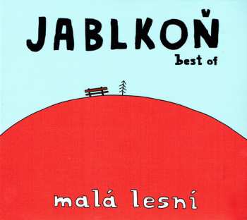 Album Jablkoň: Best Of - Malá Lesní