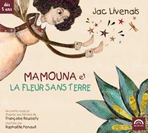 Album Jac Livenais: Mamouna Et La Fleur Sans