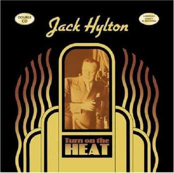 CD Jack Hylton And His Orchestra: Turn On The Heat 533137