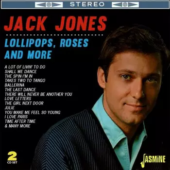 Jack Jones: Lollipops, Roses And More