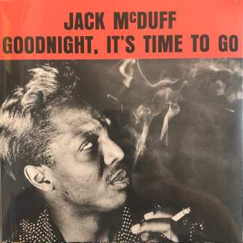 LP Brother Jack McDuff: Goodnight, It's Time To Go 457252