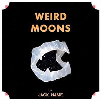 CD Jack Name: Weird Moons 381590