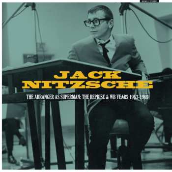 Album Jack Nitzsche: The Arranger As Superman: The Reprise & WB Years 1963-1969