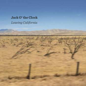 Album Jack O' The Clock: Leaving California