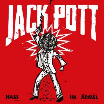 Album Jack Pott: Hass Im Ärmel