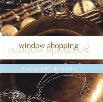 Album Jack Prybylski: Window Shopping
