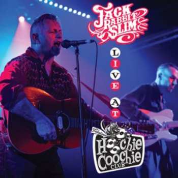 Album Jack Rabbit Slim: Live At The Hoochie Coochie Club
