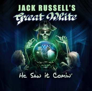 Album Jack Russell's Great White: He Saw It Comin'