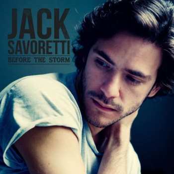 CD Jack Savoretti: Before The Storm 460355