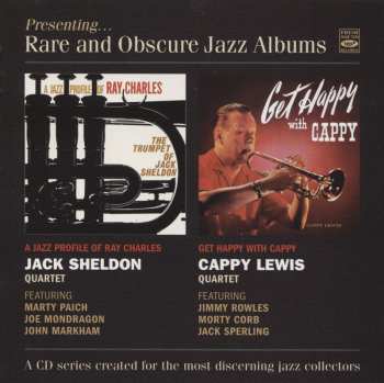 Album The Jack Sheldon Quartet: A Jazz Profile Of Ray Charles; Get Happy With Cappy