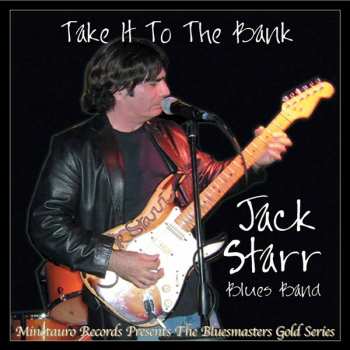 Jack Starr Blues Band: Take It To The Bank