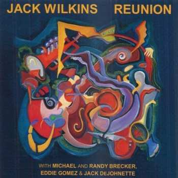 Album Jack Wilkins: Reunion