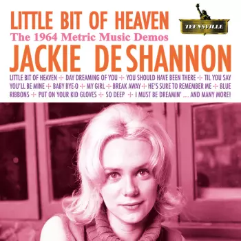 Little Bit Of Heaven: The 1964 Metric Music Demos