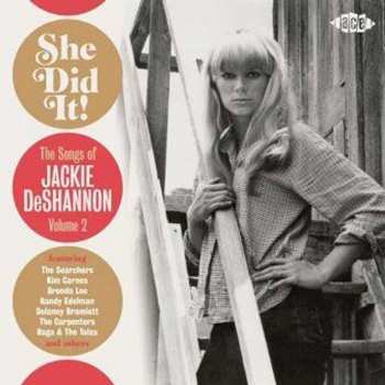 Album Jackie DeShannon: She Did It! (The Songs Of Jackie DeShannon Volume 2)