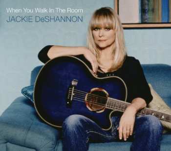 Album Jackie DeShannon: When You Walk In The Room