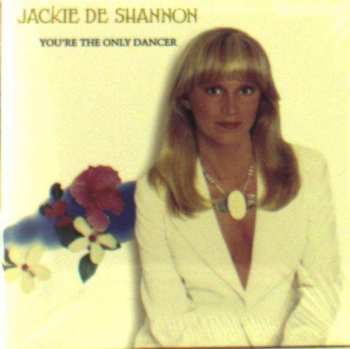 Album Jackie DeShannon: You'ee The Only Dancer