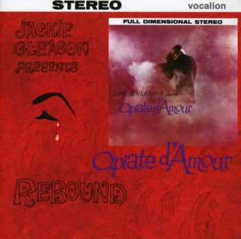Album Jackie Gleason: Opiate D' Amour / Rebound