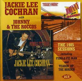 Jackie Lee Cochran: The 1985 Sessions