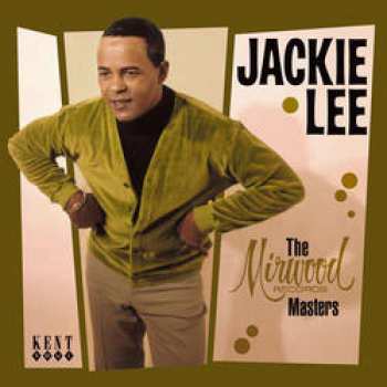 Album Jackie Lee: The Mirwood Masters