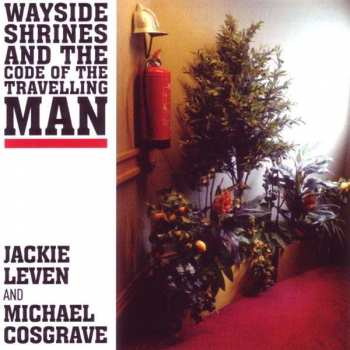 Album Jackie Leven: Wayside Shrines And The Code Of The Travelling Man