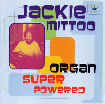 CD Jackie Mittoo: Organ Super Powered 479731