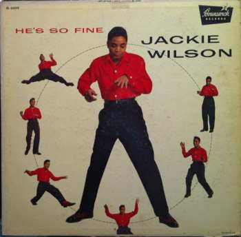 Jackie Wilson: He's So Fine