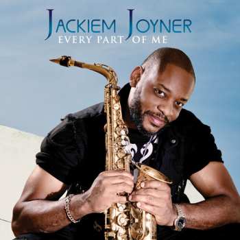 Album Jackiem Joyner: Every Part Of Me