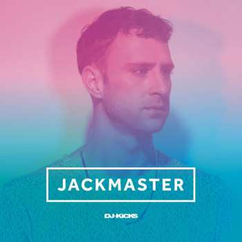 CD Jackmaster: DJ-Kicks 482129