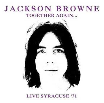 Album Jackson Browne: Live Syracuse '71