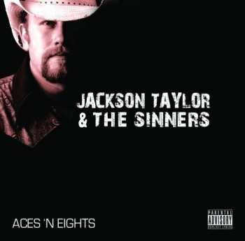 Album Jackson Taylor & The Sinners: Aces 'N Eights