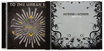 Jackson Webber/wally: What It Is/to The Urban Man