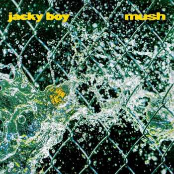 Album Jacky Boy: Mush