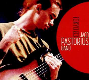 Album Jaco Pastorius: Tokyo 83