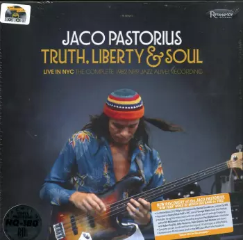 Jaco Pastorius: Truth, Liberty & Soul - Live In NYC The Complete 1982 NPR Jazz Alive! Recordings