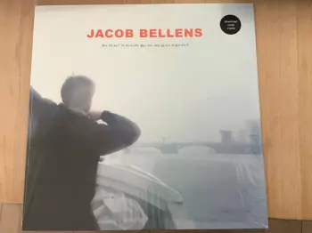 Jacob Bellens: My Heart Is Hungry And The Days Go By So Quickly