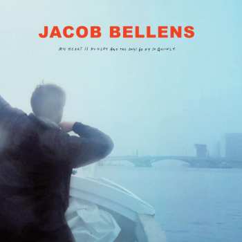 LP Jacob Bellens: My Heart Is Hungry And The Days Go By So Quickly 509984