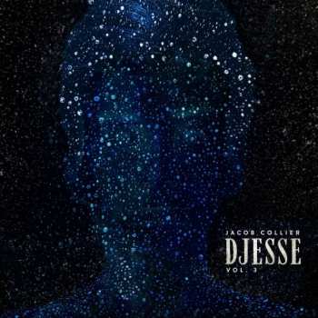 Album Jacob Collier: Djesse Vol. 3