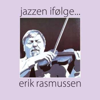 Album Jacob Fischer/finn Ziegler/jesper Lundgaard: Jazzen IfØlge Erik Rasmussen