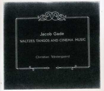 Album Jacob Gade: Walzer, Tangos & Filmmusik