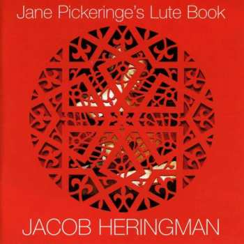 CD Jacob Heringman: Jane Pickeringe's Lute Book 386915