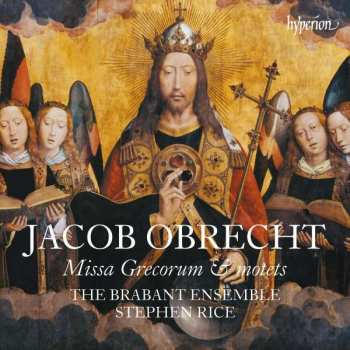 Album Jacob Obrecht: Missa Grecorum & Motets