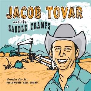 Album Jacob Tovar And The Saddle Tramps: Jacob Tovar And The Saddle Tramps
