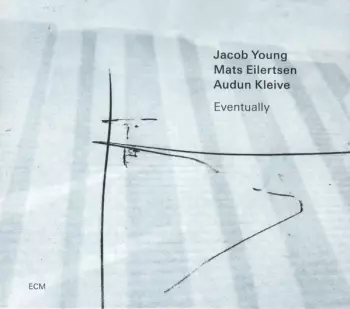 Jacob Young: Eventually