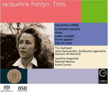 Album Jacqueline Fontyn: Klaviertrio - la Fenêtre Ouverte - Aube - Lieber Joseph! - Ferne Spuren  - Fille Du Vent